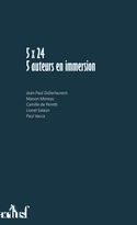 5x24: 5 auteurs en immersion